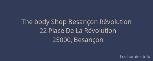 The body Shop Besançon Révolution