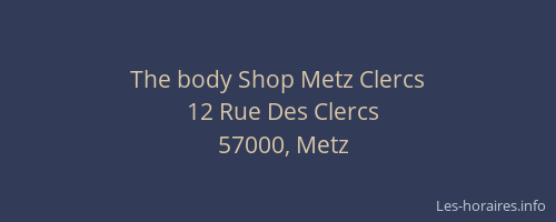 The body Shop Metz Clercs