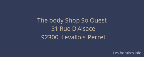 The body Shop So Ouest