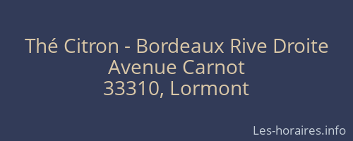 Thé Citron - Bordeaux Rive Droite