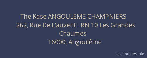 The Kase ANGOULEME CHAMPNIERS