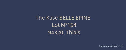 The Kase BELLE EPINE