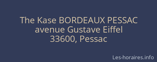 The Kase BORDEAUX PESSAC