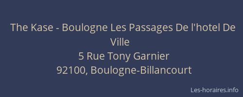 The Kase - Boulogne Les Passages De l'hotel De Ville