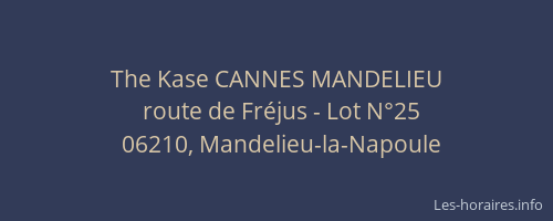 The Kase CANNES MANDELIEU