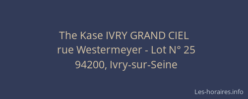 The Kase IVRY GRAND CIEL