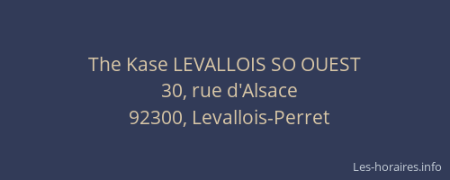The Kase LEVALLOIS SO OUEST