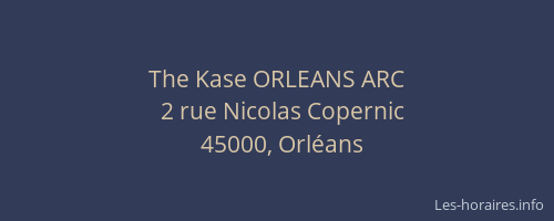 The Kase ORLEANS ARC