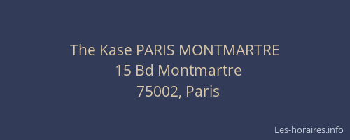 The Kase PARIS MONTMARTRE
