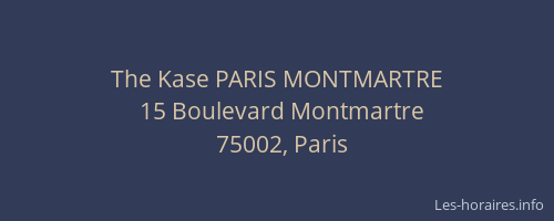 The Kase PARIS MONTMARTRE