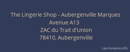 The Lingerie Shop - Aubergenville Marques Avenue A13