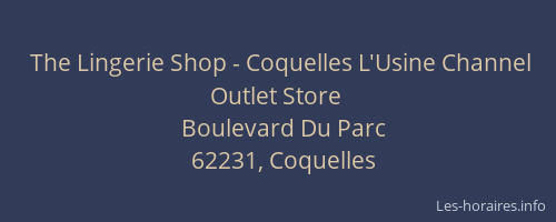 The Lingerie Shop - Coquelles L'Usine Channel Outlet Store