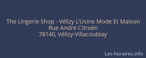 The Lingerie Shop - Vélizy L'Usine Mode Et Maison