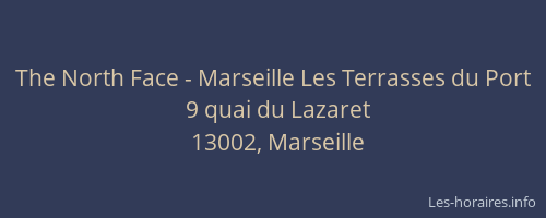The North Face - Marseille Les Terrasses du Port