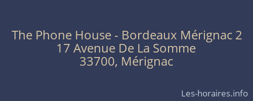 The Phone House - Bordeaux Mérignac 2