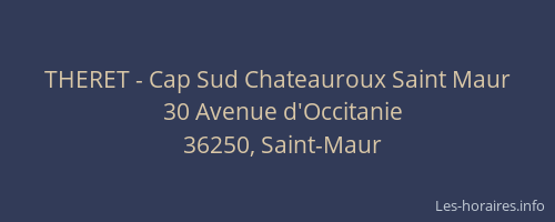 THERET - Cap Sud Chateauroux Saint Maur