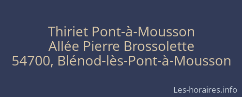 Thiriet Pont-à-Mousson