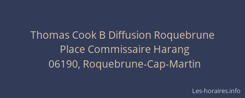 Thomas Cook B Diffusion Roquebrune