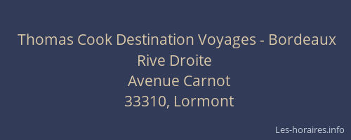 Thomas Cook Destination Voyages - Bordeaux Rive Droite