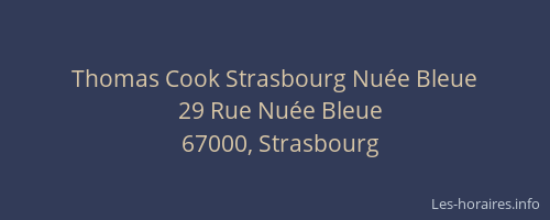 Thomas Cook Strasbourg Nuée Bleue