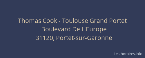 Thomas Cook - Toulouse Grand Portet