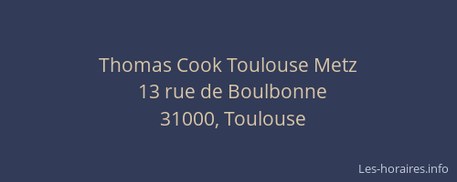 Thomas Cook Toulouse Metz