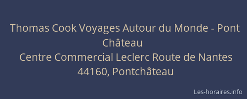 Thomas Cook Voyages Autour du Monde - Pont Château