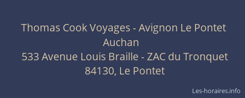 Thomas Cook Voyages - Avignon Le Pontet Auchan