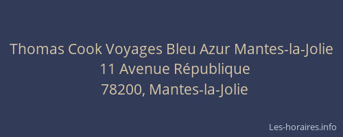 Thomas Cook Voyages Bleu Azur Mantes-la-Jolie