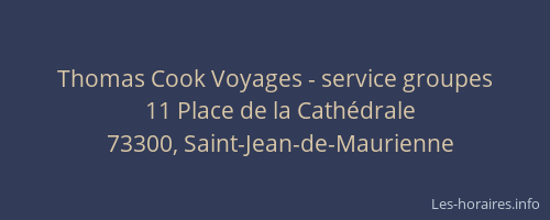 Thomas Cook Voyages - service groupes