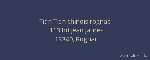 Tian Tian chinois rognac