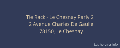 Tie Rack - Le Chesnay Parly 2
