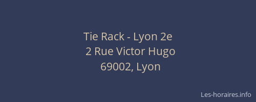 Tie Rack - Lyon 2e