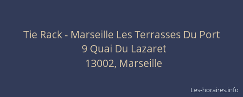 Tie Rack - Marseille Les Terrasses Du Port