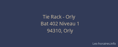 Tie Rack - Orly