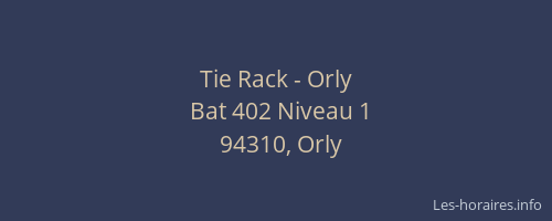 Tie Rack - Orly