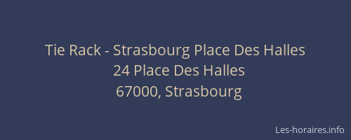 Tie Rack - Strasbourg Place Des Halles