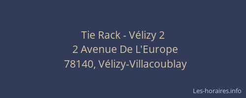 Tie Rack - V&eacute;lizy 2