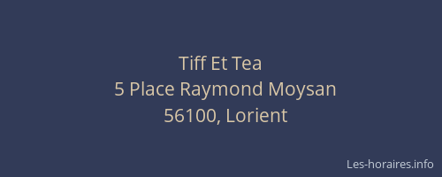 Tiff Et Tea