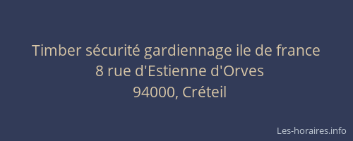 Timber sécurité gardiennage ile de france