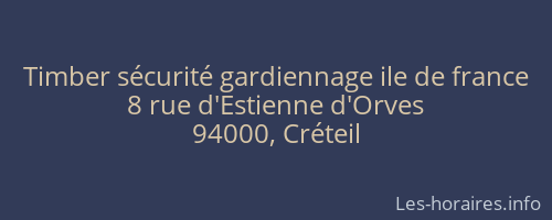 Timber sécurité gardiennage ile de france