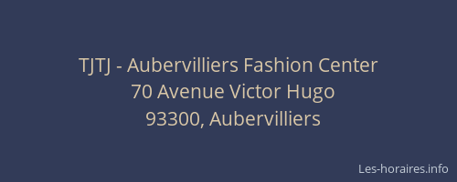TJTJ - Aubervilliers Fashion Center