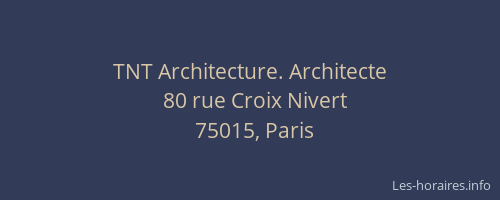 TNT Architecture. Architecte