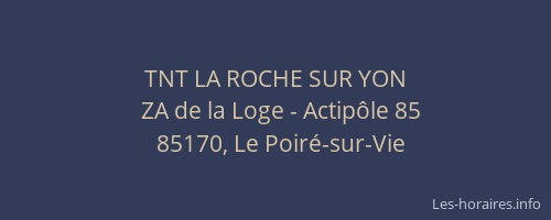 TNT LA ROCHE SUR YON