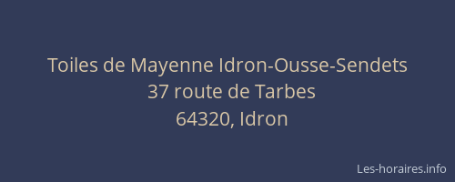 Toiles de Mayenne Idron-Ousse-Sendets