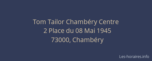Tom Tailor Chambéry Centre