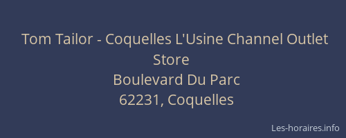 Tom Tailor - Coquelles L'Usine Channel Outlet Store