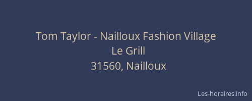 Tom Taylor - Nailloux Fashion Village