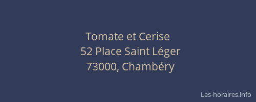 Tomate et Cerise