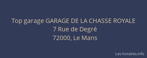 Top garage GARAGE DE LA CHASSE ROYALE